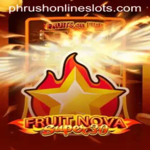 Dive into the Exciting World of FruitrNovaSupe30: A Vibrant Gaming Adventure