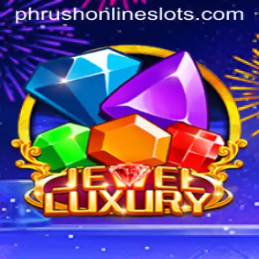 A Dazzling Experience with JewelLuxury: Understanding the Game and the Enigma of Phrush