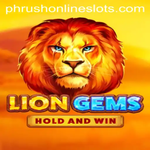 Discover the Adventure and Mystique of LionGems: The Phrush Phenomenon